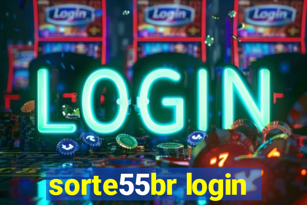 sorte55br login